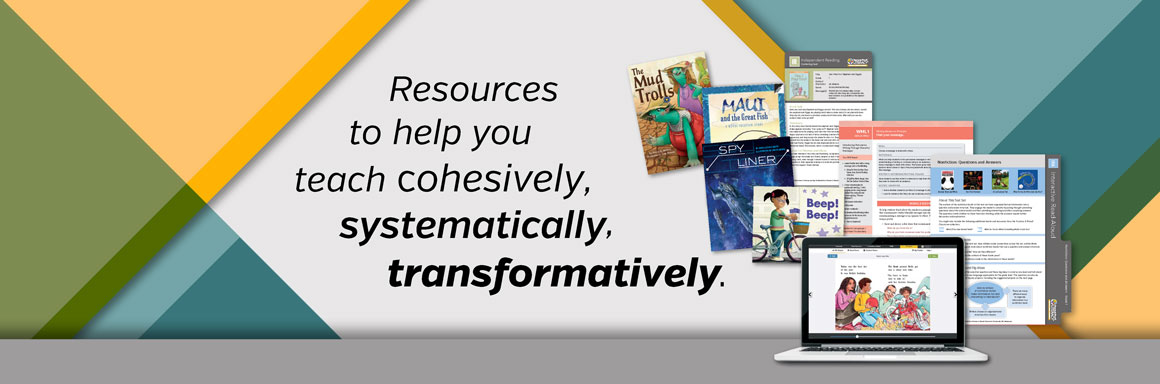 Resources to help you teach cohesively, systematically, and transformatively