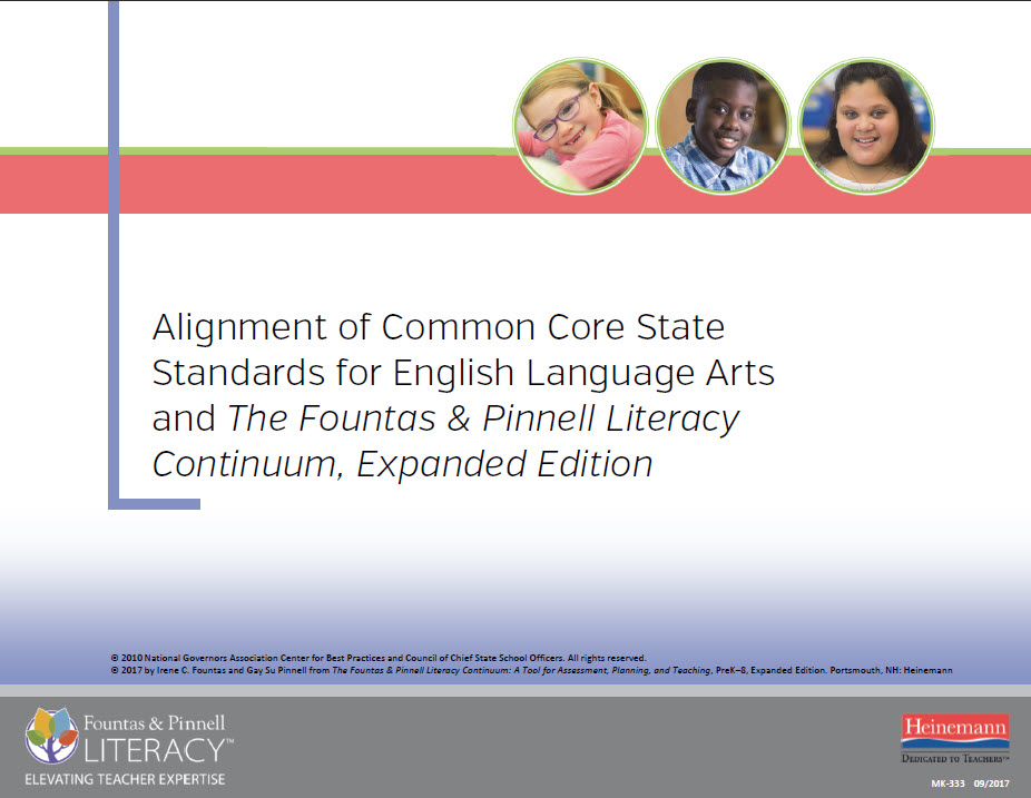 Alignment of Common Core State Standards (CCSS) for English Language Arts and The Fountas & Pinnell Literacy Continuum, Expanded Edition